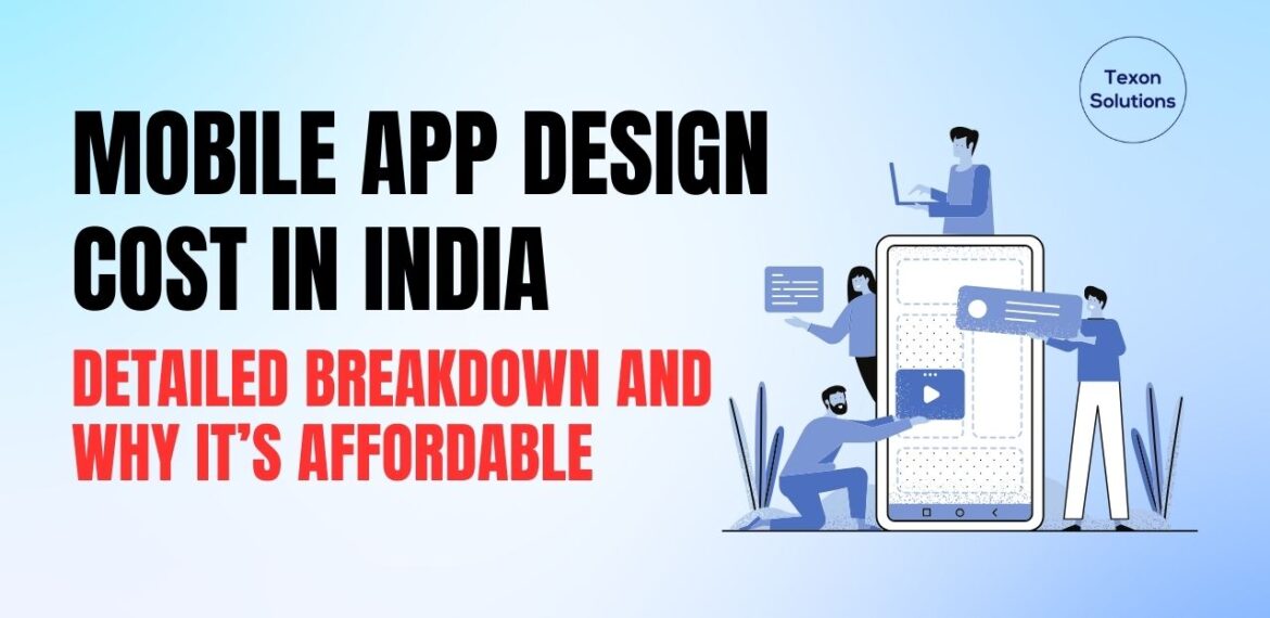 Mobile App Design Cost in India