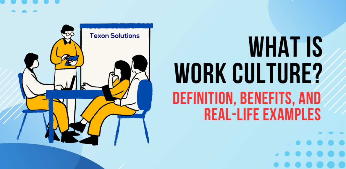 What is work culture explain with example