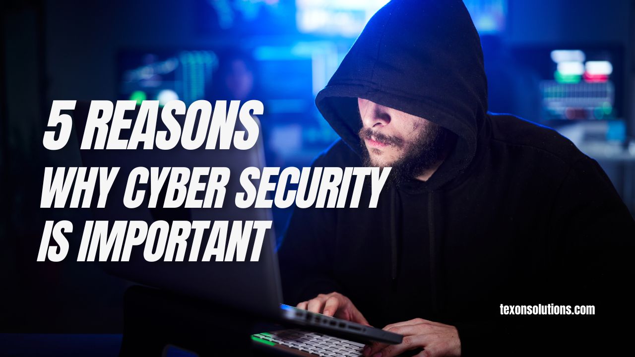 why cyber security is important for business